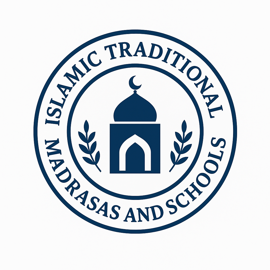 Islamic Traditional Madrasas and Schools